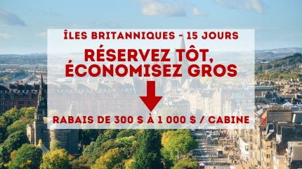 Revivez votre histoire - Découvrez les Îles Britanniques 15 jours avec Amarc Croisières et Voyages